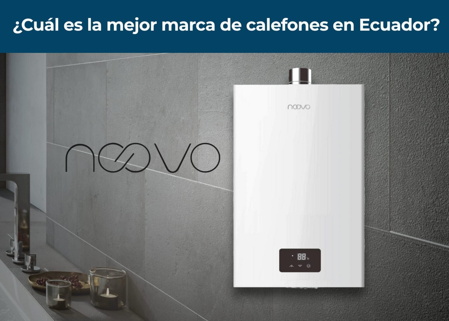 ¿Cuál es la mejor marca de calefones en Ecuador?